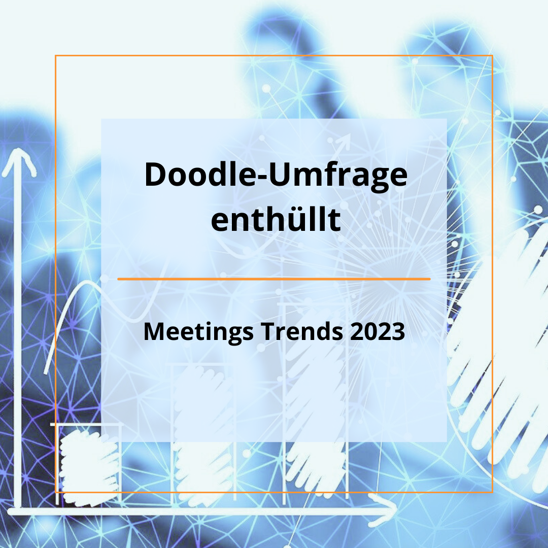 Doodle-Umfrage enthüllt - Meetings Trends 2023