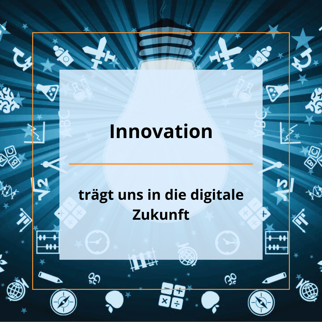 Innovation trägt uns in die digitale Zukunft
